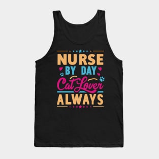 Nurse by Day Cat Lover Always Tank Top